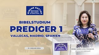 585 Bibelstudium Prediger 1  Schwester Maria Luisa Vallecas Madrid Spanien  2 Januar 2024 [upl. by Fulvia]