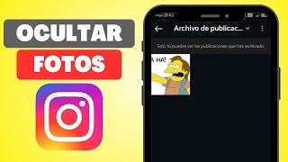 Como Ocultar Fotos en Instagram sin Borrarlas Paso a Paso [upl. by Ynnel]