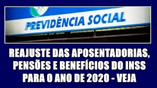 REAJUSTE DAS APOSENTADORIAS BENEFÍCIOS E PENSÕES DO INSS PARA 2020 [upl. by Shimkus]