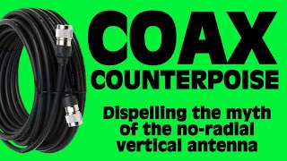 Using Coax as a Counterpoise  HF Ham Radio [upl. by Vanni]