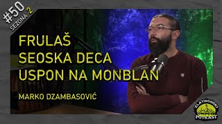 Marko Džambasović  Zlatiborski Podcast Ep 50 [upl. by Perlie530]