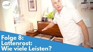 Lattenrost Wie viele Leisten  Folge 8 [upl. by Fromma]