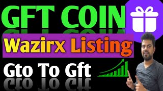 Gto To Gft WazirX Listing  Gto Coin News Today [upl. by Oiramd]