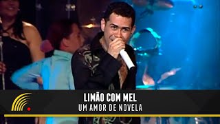 LimaÌƒo com Mel  Um Amor de Novela  Um Amor de Novela No Olympia [upl. by Sieracki]