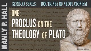 Manly P Hall Neoplatonism Seminar 1 Proclus on the Theology of Plato [upl. by Granthem]