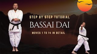 Bassai Dai Step By Step Moves 1 to 14 In Detail [upl. by Aniham]