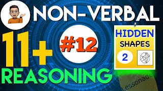 11 Plus Non Verbal Reasoning  Type 12  Hidden Shapes  Part2  Lessonade [upl. by Dadelos]