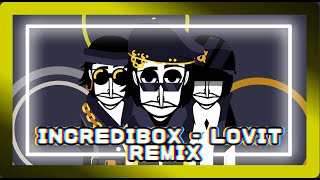 INCREDIBOX  LOVIT  Future Bass Remix  By MaxOneArt [upl. by Coussoule520]