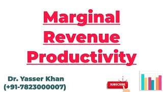 Marginal Revenue Productivity  Meaning Of Marginal Revenue Productivity  MRP  Economics  UPSC [upl. by Gottlieb]