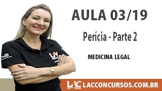 Perícia Parte 2  Medicina Legal  0319 [upl. by Domella473]