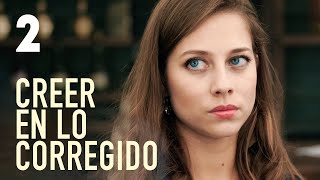 Creer en lo corregido  Capítulo 2  Película en Español Latino [upl. by Reiser]