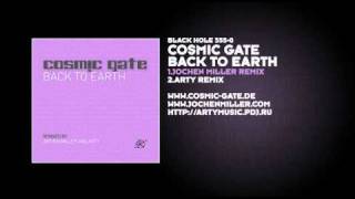 Cosmic Gate  Back To Earth Jochen Miller Remix [upl. by Teemus]