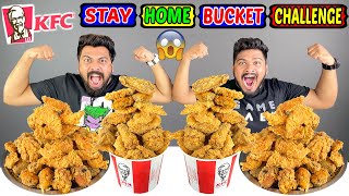 KFC STAY HOME BUCKET EATING CHALLENGE  KFC CHICKEN BUCKET COMPETITION  Ep388 [upl. by Nele]