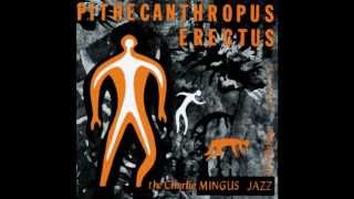 Charles Mingus  Pithecanthropus erectus [upl. by Pride]