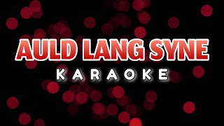 Auld Lang Syne Karaoke [upl. by Enelie]