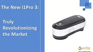 The New i1Pro 3 Truly Revolutionizing the Market [upl. by Nerrual]