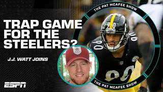 JJ Watt says the Steelers vs Browns could be a trap game for Pittsburgh 👀  The Pat McAfee Show [upl. by Anaig735]