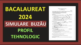 SIMULARE JUDETEANA BUZAU BACALAUREAT MATEMATICA 2024 PROFIL TEHNOLOGIC VARIANTA REZOLVATA TESTE M2 [upl. by Whipple]