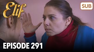 Elif Episode 291  English Subtitle [upl. by Eenram]