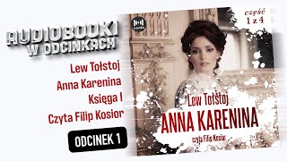 Anna Karenina  Lew Tołstoj  Audiobook PL  1 [upl. by Tawsha]