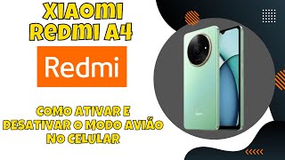 COMO ATIVAR E DESATIVAR O MODO AVIÃO NO CELULAR Xiaomi Redmi A4 [upl. by Hafler]