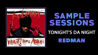 Sample Sessions  Episode 332 Tonights Da Night  Redman [upl. by Hintze]