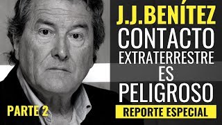 Muy PELIGROSO el quotCONTACTOquot con extraterrestres JJ BENÍTEZ CONVERSACIÓN II [upl. by Anelac]