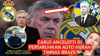 MASA DEPAN CARLO ANCELOTTI DI PERTARUHAKAN DI REAL MADRID AUTO LATIH TIMNAS BRAZIL [upl. by Eenimod]