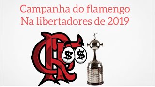 Campanha do Flamengo na Libertadores de 2019 [upl. by Rollo285]