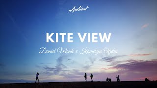 Daniel Monk x Kameryn Ogden  Kite View [upl. by Emawk]