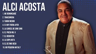 Alci Acosta Latin Songs 2024  Top 10 Best Songs  Greatest Hits  Full Album [upl. by Irvine]