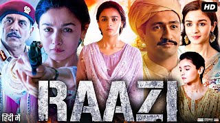 Raazi Full Movie HD  Alia Bhatt  Vicky Kaushal  Jaideep Ahlawat  Amruta  Review amp Facts HD [upl. by Redan]