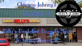 Billys Beef Hot Dogs And More in Spring Grove Illinois Spotlight By Chicago Johnnys [upl. by Mini]