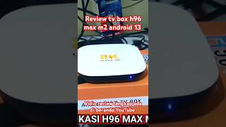 review h96 max m2 h96max tvbox android13 [upl. by Gunilla]