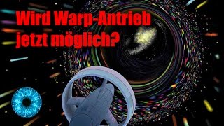 Wird WarpAntrieb jetzt möglich  Clixoom Science amp Fiction [upl. by Yenruoj]