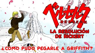 Por que Rickert pudo pegarle a Griffith y Guts no  El épico cachetazo de Rickert [upl. by Tulley]