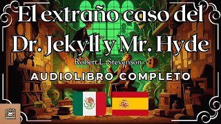 El extraño caso del Dr Jekyll y Mr Hyde Audiolibro completo en Español [upl. by Kcirded]