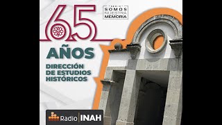 65 años Dirección de Estudios Históricos del INAH [upl. by Konstantin]