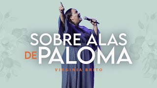 Sobre Alas De Paloma  Billy Bunster Pastora Virginia Brito [upl. by Aicened]