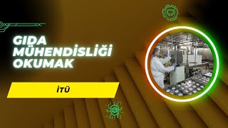 İstanbul Teknik Üniversitesinde İTÜ Gıda Mühendisliği Okumak  İş İmkanları Maaş Staj Kampüs [upl. by Mcferren129]