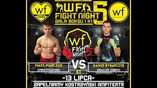 WF FIGHT NIGHT 5  Maks Marczuk vs Dawid Rybarczyk [upl. by Michi]