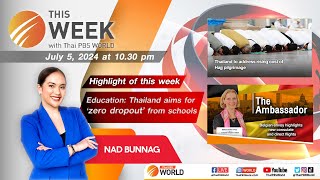 This Week with Thai PBS World 5th July 2024 [upl. by Ynahirb]