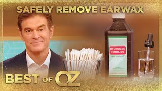 Safe Ear Wax Removal The Best Way To Clear Clogged Ears  Dr Oz The Best Of Season 12 [upl. by Onid]