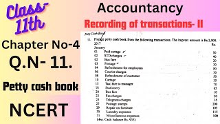 petty cash book Class11th Accountancy NCERT Chapter No4 Recording of transactionsII QN11✍️ [upl. by Yanrahs]