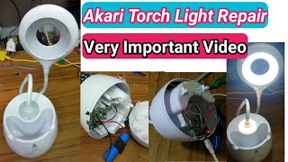 Akari Torch Light Repairअकारी टॉर्च लाइट रिपेयर AK7003S LED DESK LAMP Akari Torch LightAKLamp [upl. by Angelo]