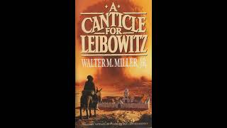 quotA Canticle for Leibowitzquot  NPR Radio Drama 15 Parts written by Walter M Miller Jr [upl. by Anayek]