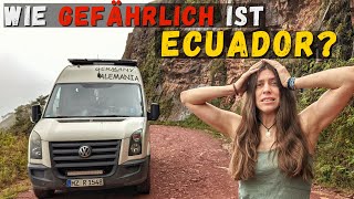 Ist ECUADOR gefährlich Mit dem Wohnmobil durch Südamerika  Panamericana [upl. by Ecarret232]