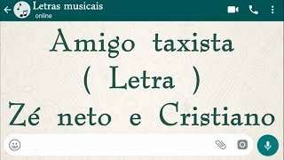 Amigo taxista  Letra  Zé Neto e Cristiano [upl. by Atinele]