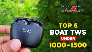 Top 5 Best Boat Airdopes Under 1000 to 1500 ⚡ Best Boat Earbuds Under 1500 ⚡ Boat TWS Under 1000 ⚡ [upl. by Maidel]