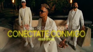 Conéctate Conmigo  Redimi2 Wisin Gocho Video Oficial [upl. by Tully]